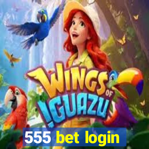 555 bet login